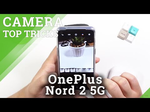 Camera Top Tricks for OnePlus Nord 2 5G – Camera Best Options