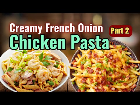 Creamy French Onion Chicken Pasta Bake Recipe | Easy Cheesy Oven Pasta Casserole!