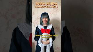 Download lagu PAPA MUDA 2 - DRAMARATHON SANSANTIFFABELLE #POV #shorts mp3