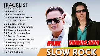 Download lagu TOP 15 SLOW ROCK TERPOPULER 2020 #thomasarya #ipank #kupujapuja #berbezakasta #s mp3