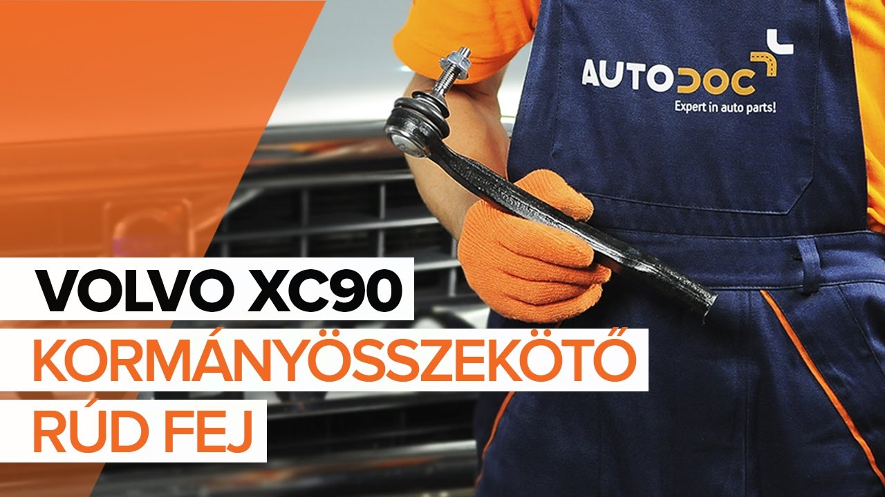 Kormányösszekötő gömbfej-csere Volvo XC90 1 gépkocsin – Útmutató