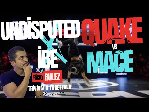BATTLE ANALYSIS Quake VS Mace undisputed x ibe 2024