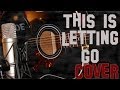 Rise Against - This is Letting Go (Acoustic Cover ...