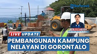 Progres Pembangunan Kampung Nelayan di Kota Gorontalo, Target Rampung Akhir Desember 2025