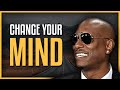 Tyrese Gibson's Speech will leave you Speechless | Change Your Mind - Powerful Motivational Video