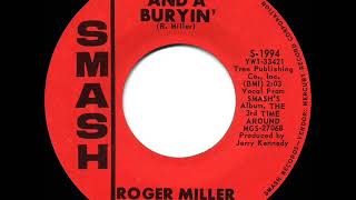 1965 HITS ARCHIVE: One Dyin’ And A Buryin’ - Roger Miller (mono 45)