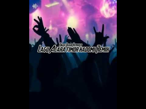 Timor HADOMI remix (OnarDuanRemixer) (Jahosa Official)  #OnarduanRemix #lagutimor #acararemix