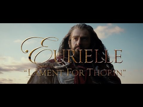 The Hobbit (Part 3): 'Lament For Thorin' by Eurielle (Inspired by J.R.R. Tolkien) - Lyric Video