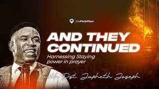 Harnessing Staying Power in Prayer | Pst. Japheth Joseph | 03.05.24