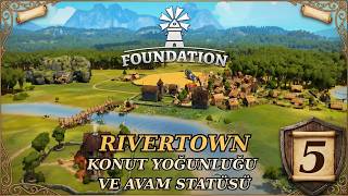 PİŞMİŞ YİYECEK VE AVAM STATÜSÜ!! | Foundation Türkçe Rehber Bölüm 5