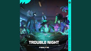Download lagu Trouble Night mp3