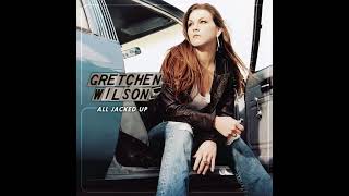 Gretchen Wilson-All Jacked Up