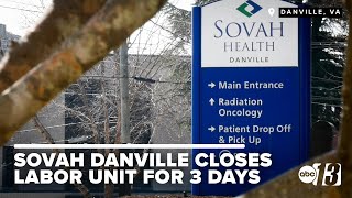 SOVAH Health Danville temporarily halts labor and delivery services