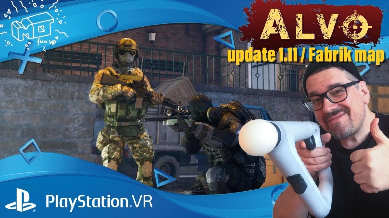 mo fun VR - Alvo / Playstation VR . ._. update 1.11 & neue Fabrik map / VR lets play / deutsch