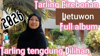 Download lagu TARLING TENGDUNG PILIHAN KETUWON FUL ALBUM  mp3