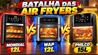 3 Air Fryers Grandes para Família em 2026 | Mondial x WAP x Philco