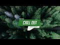 Chill Out Music Mix Best Chill Trap RnB Indie
