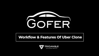 Gofer - Uber Clone Script For Ride Sharing business