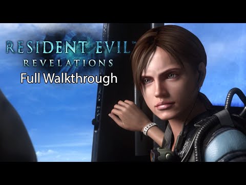 Resident Evil Revelations - Full Gameplay Walkthrough