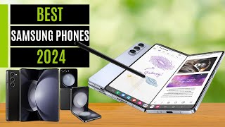 Best Samsung Phones In 2024
