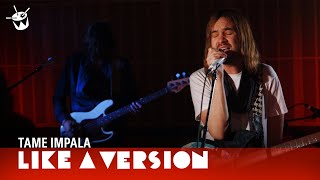 Tame Impala - &#39;The Less I Know The Better&#39; (live for Like A Version)
