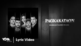 Pagkakataon - Shamrock Ft. Katrina Velarde (Official Lyric Video)