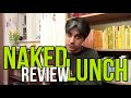 Naked Lunch by William S. Burroughs REVIEW