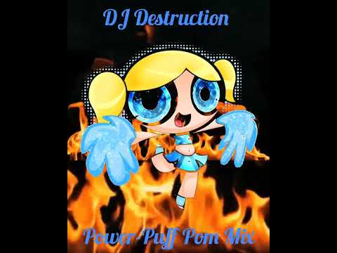 Bubbles Powerpuff Girls Majorette Cheer  Mix❕️💛💛❕️Dj Destruction