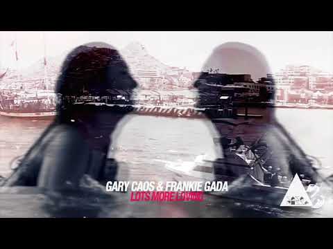 GARY CAOS & FRANKIE GADA - Lots More Loving (Original Mix)