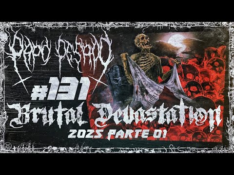 EP #131 Papo Pesado | BRUTAL DEVASTATION 2025 | Parte 01 🔺 #brutaldevastation #deathmetal #metal