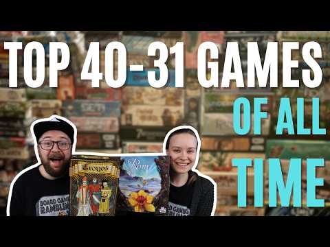 Top 40-31 Games of all time! (Top 50)