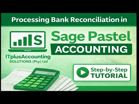Processing Bank Reconciliation on Sage Pastel...