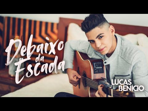 Debaixo Da Escada - Lucas Benício