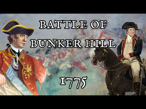 The American Revolution Begins | The Battle of Bunker Hill - 1775