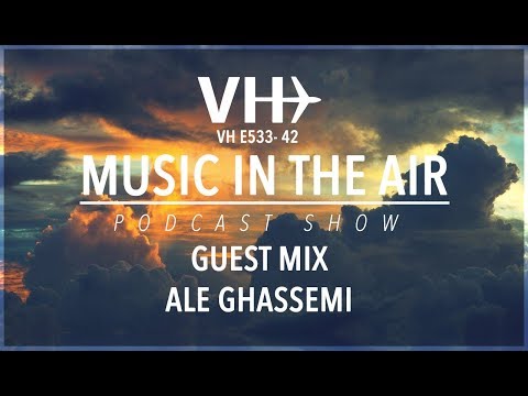 PodcastShow | Music in the Air VHE533-42 - w/ Ale Ghassemi