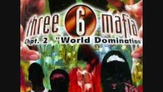 Three 6 Mafia-Anyone Out There