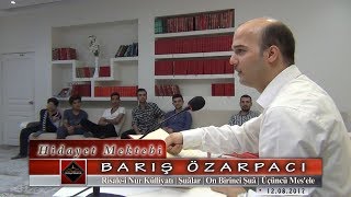 Barış Özarpacı - Risale-i Nur Külliyatı - Şuâlar - On Birinci Şuâ - Üçüncü Mesele