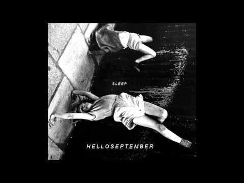 Helloseptember - Sleep