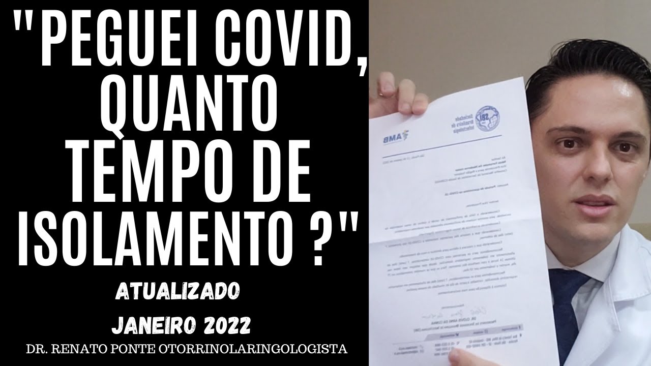Qual o tempo de isolamento após pegar covid ? Dr.Renato Ponte Otorrino