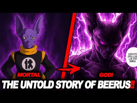 The Untold Story of Beerus Before He Became a God of Destruction!