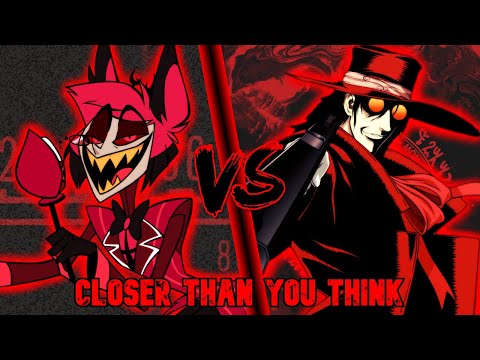 Why Alastor V.S Alucard Is Closer Than You Think