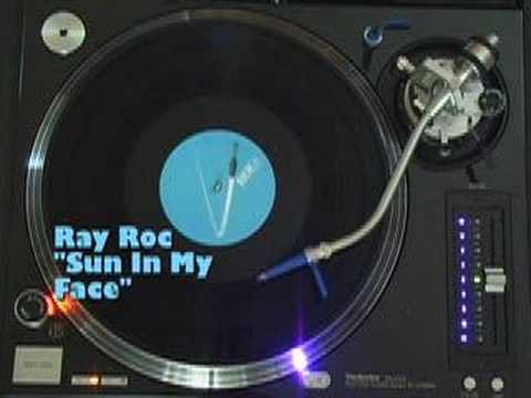 Ray Roc ( Sun In My Face )