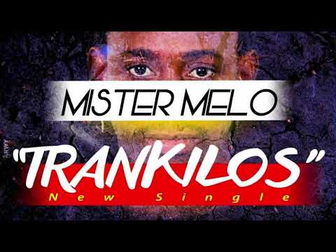 MISTER  melo -   Trankilos