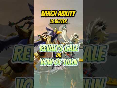 Revali’s Gale or Vow of Tulin - Which Ability is Better?