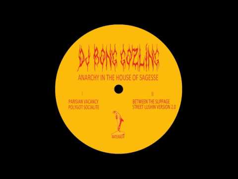 DJ Bong Gozling – Street Lushin' (Version 2.0)
