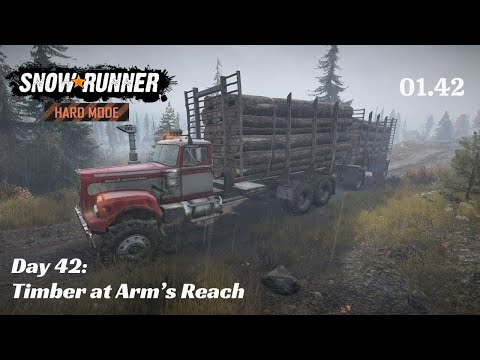SnowRunner Hard Mode - R01 E42 - Timber at Arm's Reach