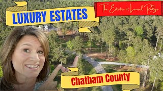 LUXURY CUSTOM homes | Chatham County | Pittsboro NC | LARGE wooded homesites | Laurel Ridge