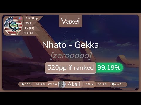 Vaxei | Nhato - Gekka [zerooooo] 99.19% {#1 💖 1st FC} - osu!