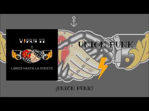 Virus 11 - Unión Punk (Letra)