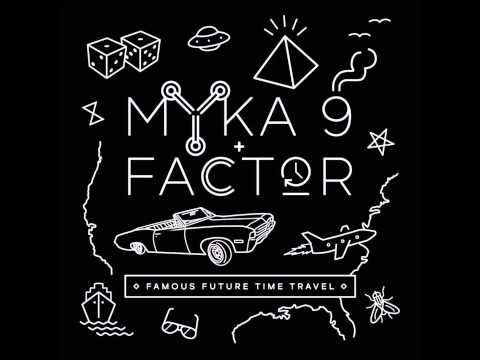 Myka 9 & Factor - Stand Still
